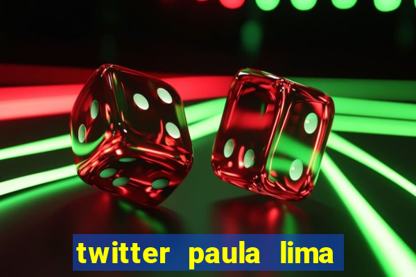 twitter paula lima musa do corinthians